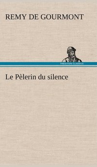 bokomslag Le Plerin du silence