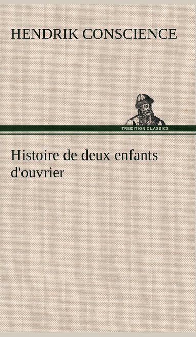 bokomslag Histoire de deux enfants d'ouvrier