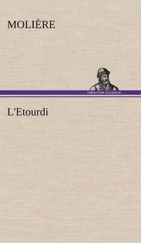 bokomslag L'Etourdi