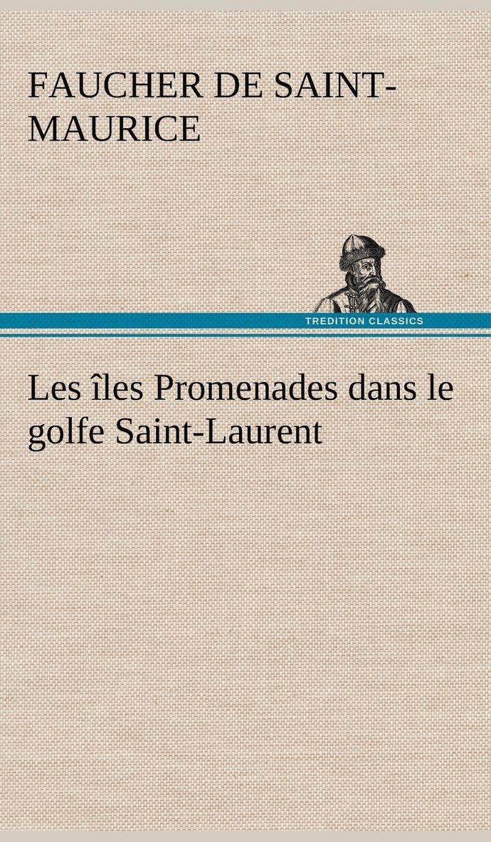 Les les Promenades dans le golfe Saint-Laurent 1