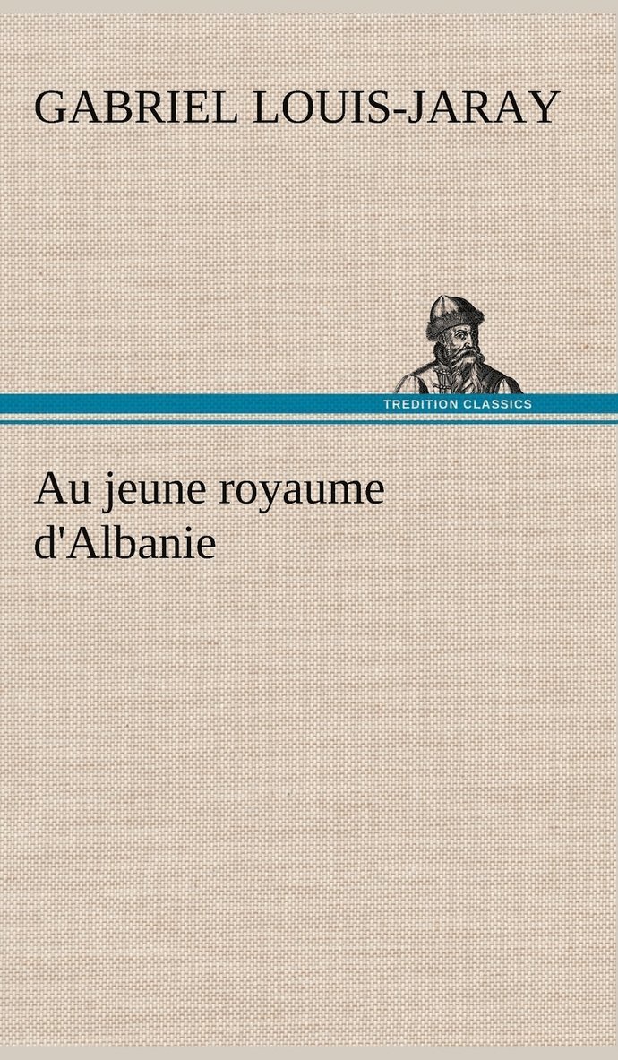 Au jeune royaume d'Albanie 1