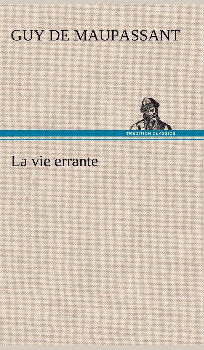 La vie errante 1