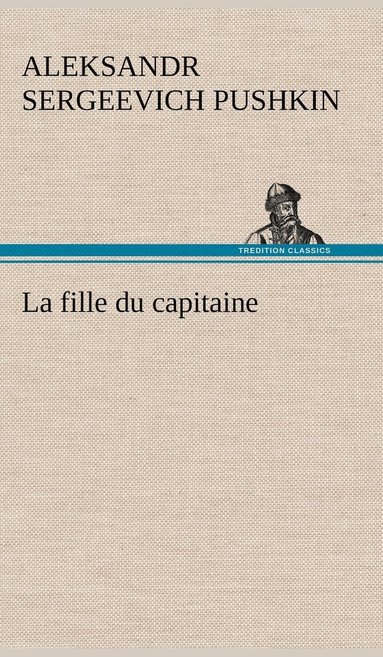 bokomslag La fille du capitaine