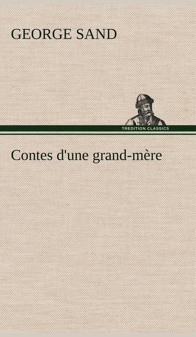 Contes d'une grand-mre 1