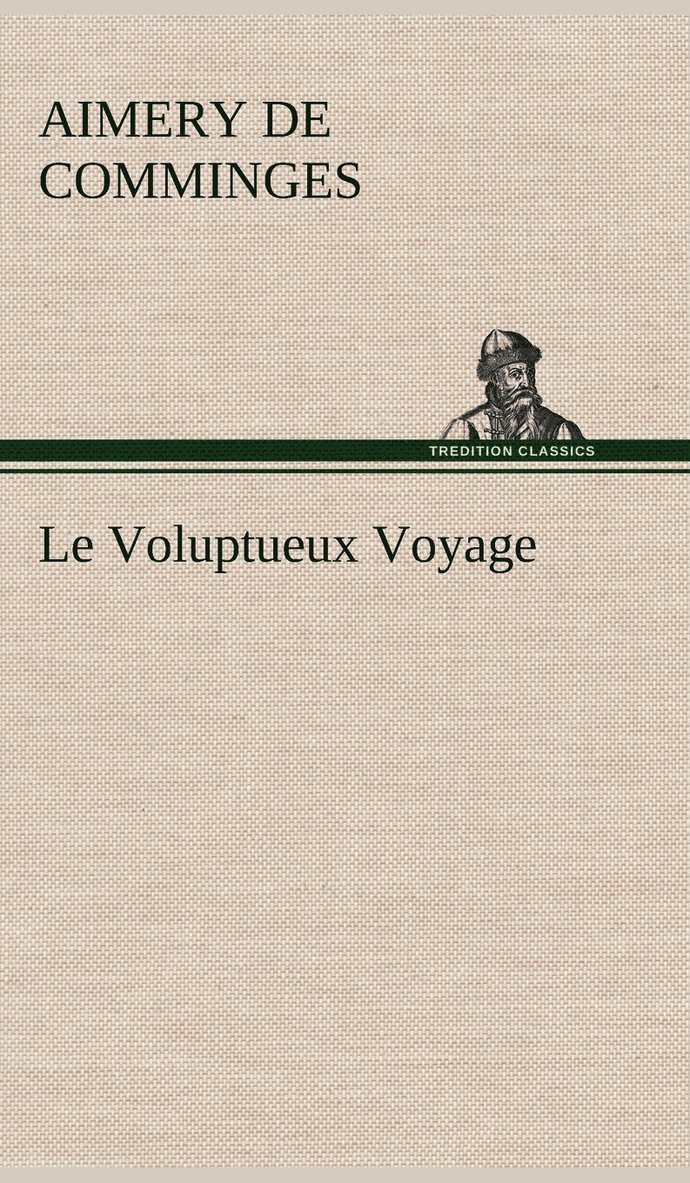 Le Voluptueux Voyage 1