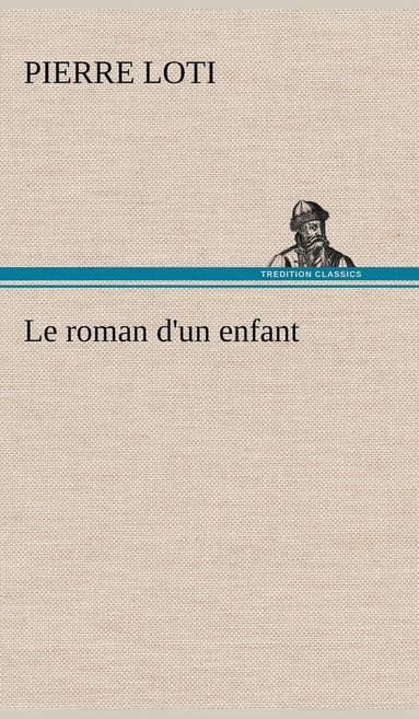 bokomslag Le roman d'un enfant