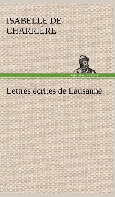 bokomslag Lettres crites de Lausanne