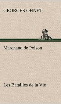 bokomslag Marchand de Poison Les Batailles de la Vie