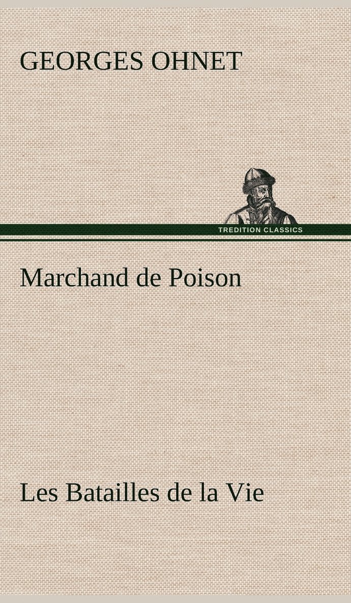 Marchand de Poison Les Batailles de la Vie 1