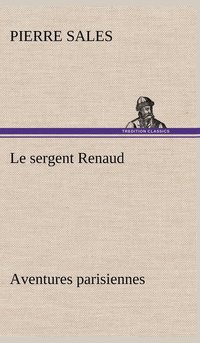 bokomslag sergent Renaud Aventures parisiennes