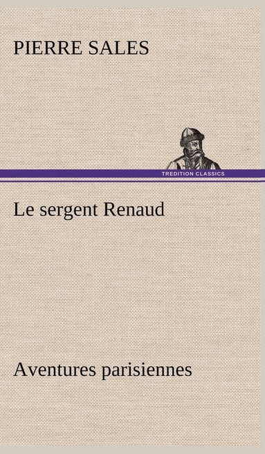 bokomslag sergent Renaud Aventures parisiennes