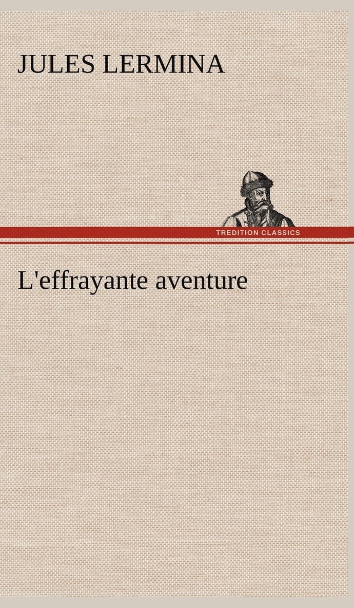 L'effrayante aventure