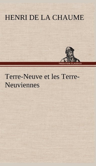 bokomslag Terre-Neuve et les Terre-Neuviennes