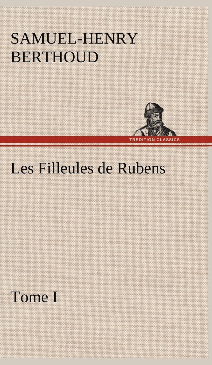 Les Filleules de Rubens, Tome I 1