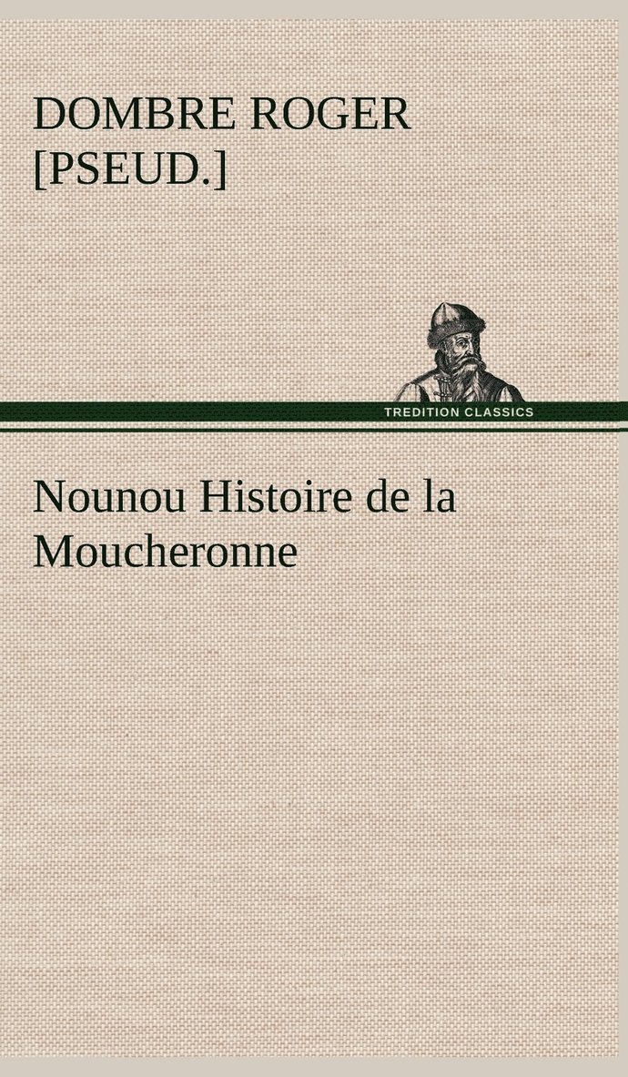 Nounou Histoire de la Moucheronne 1