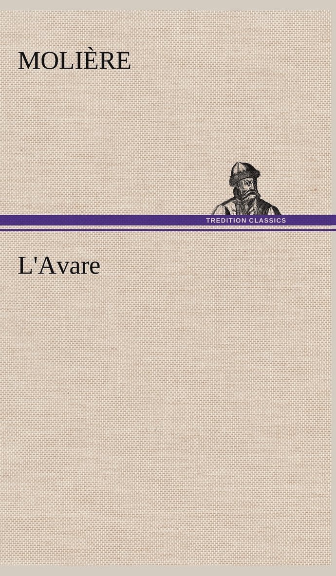 Molière - L'Avare, Inbunden