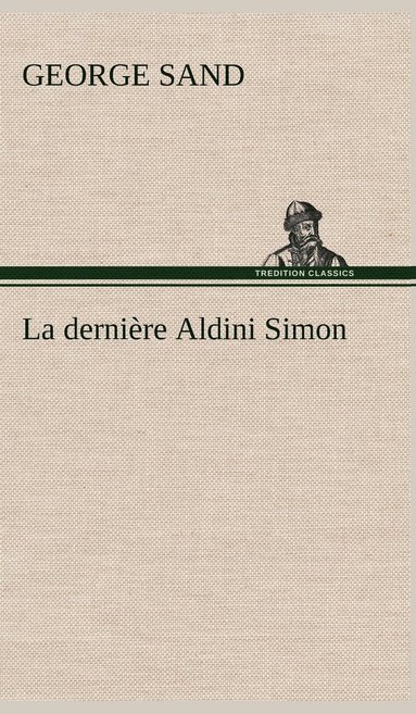 bokomslag La dernire Aldini Simon