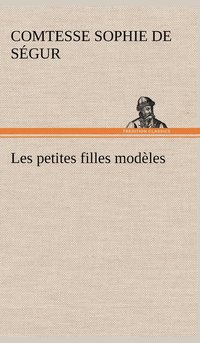 bokomslag Les petites filles modles