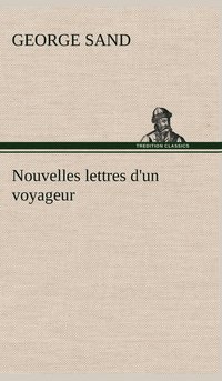 bokomslag Nouvelles lettres d'un voyageur