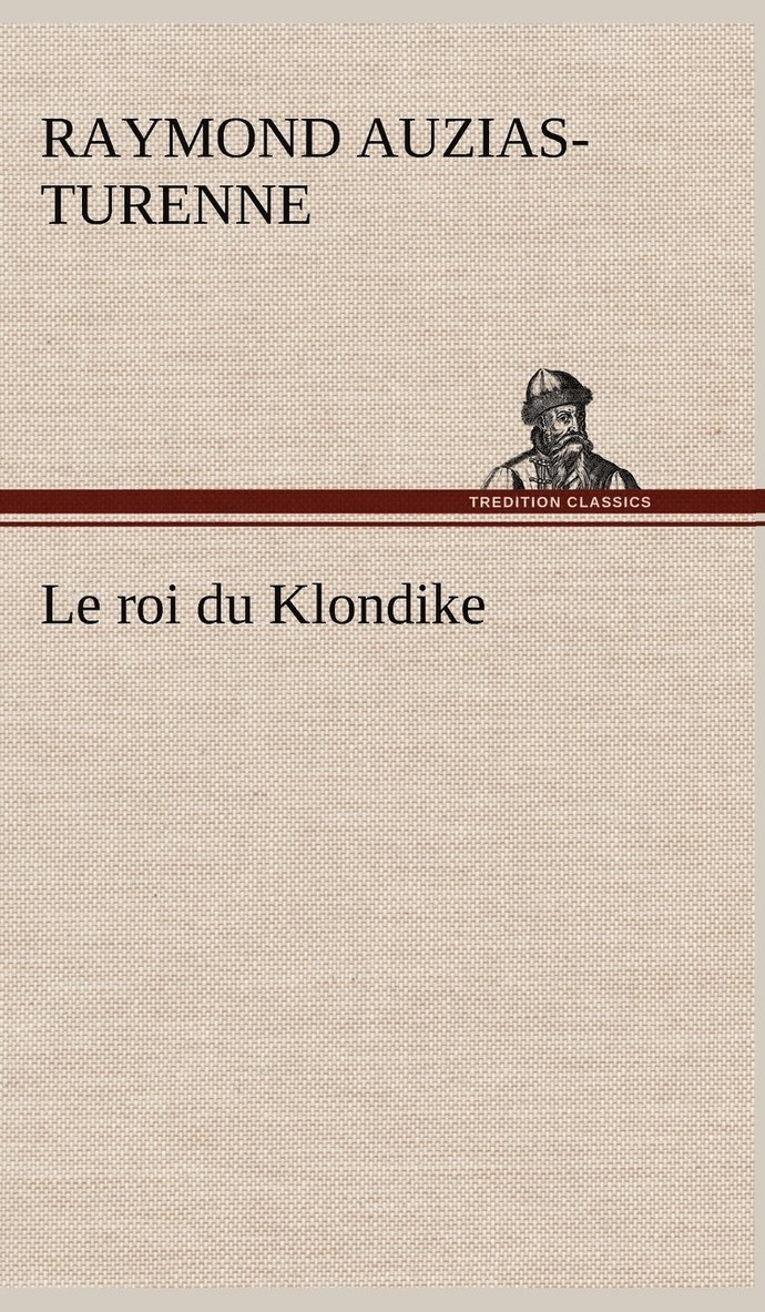 Le roi du Klondike 1