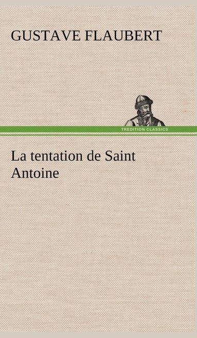 bokomslag La tentation de Saint Antoine