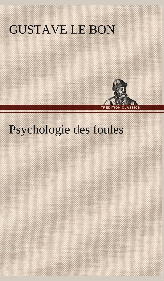 Psychologie des foules 1