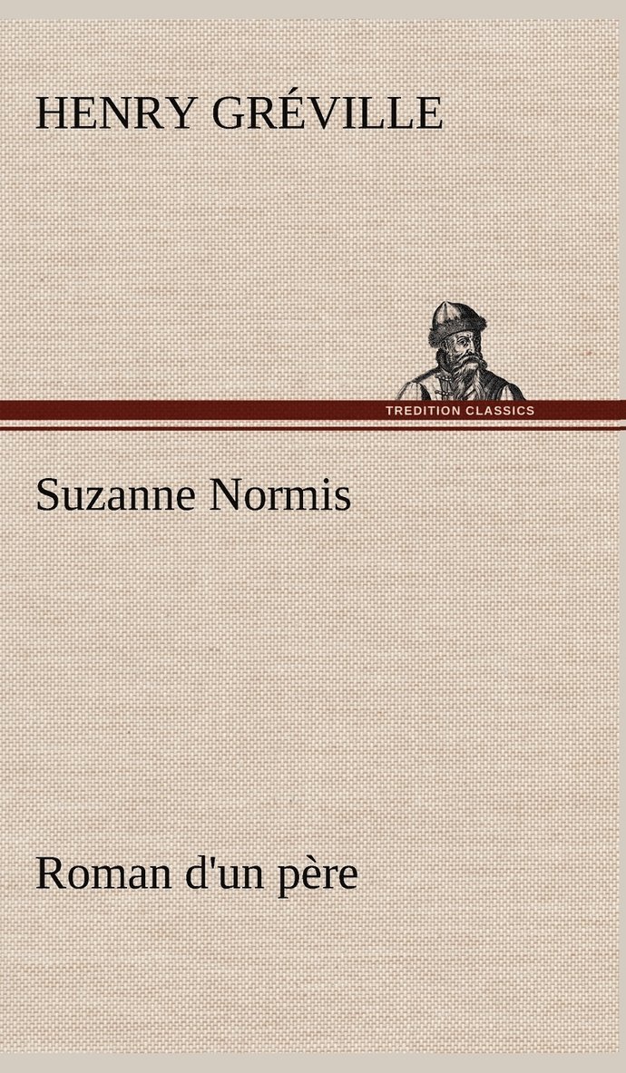 Suzanne Normis Roman d'un pre 1