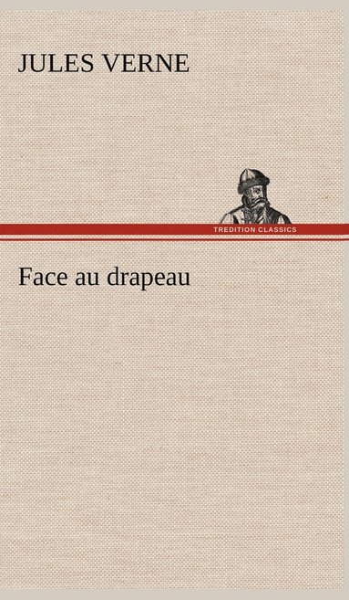 bokomslag Face au drapeau