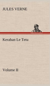 bokomslag Keraban Le Tetu, Volume II