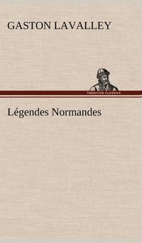 bokomslag Lgendes Normandes