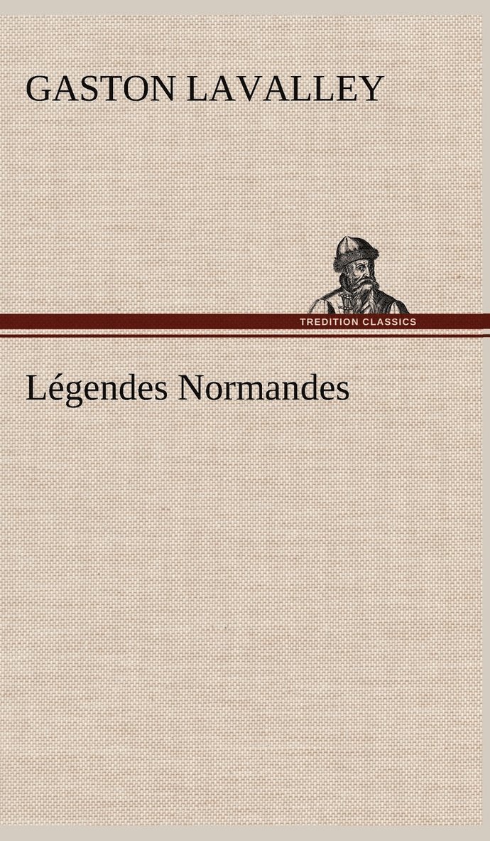 Lgendes Normandes 1