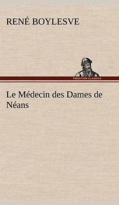 bokomslag Médecin des Dames de Néans