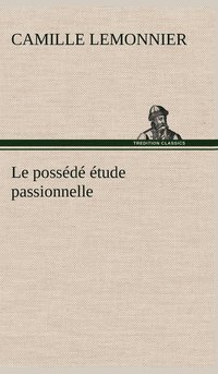 bokomslag possédé étude passionnelle