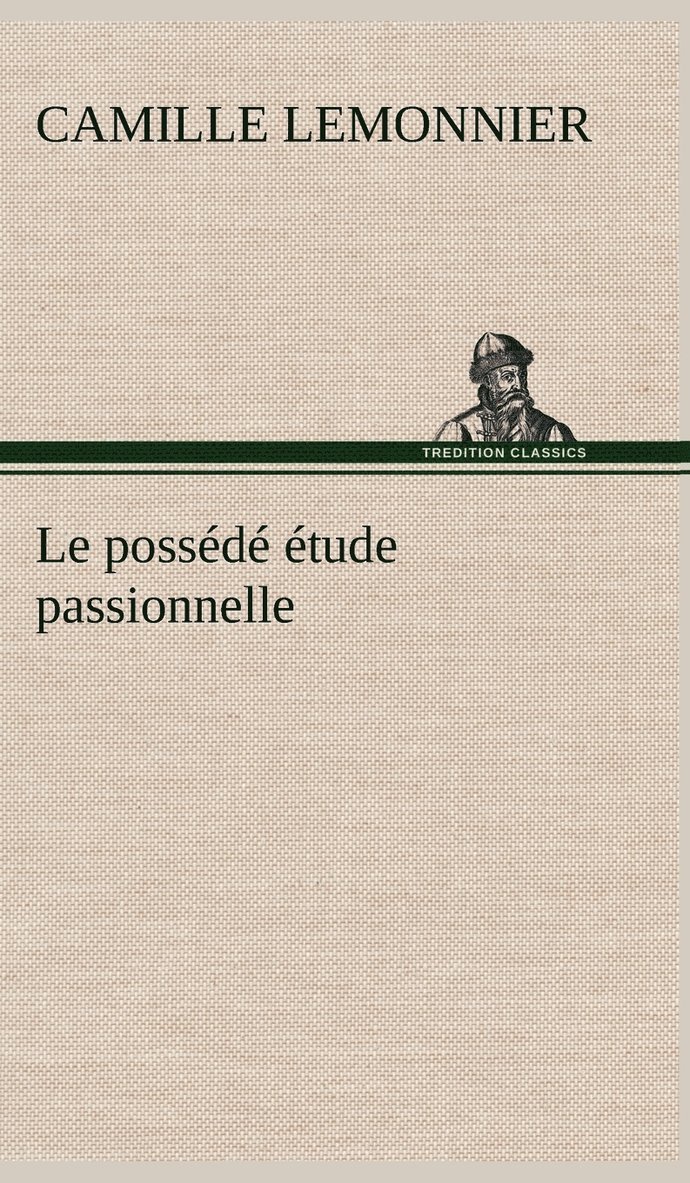 Le possd tude passionnelle 1