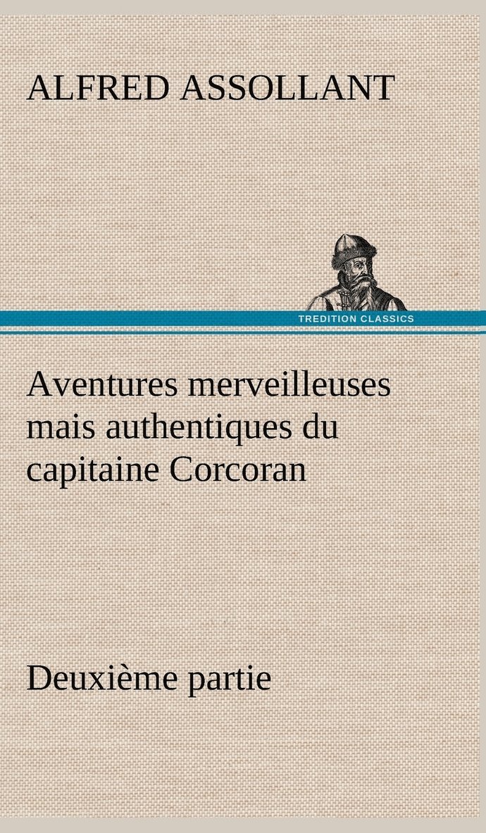Aventures merveilleuses mais authentiques du capitaine Corcoran Deuxime partie 1