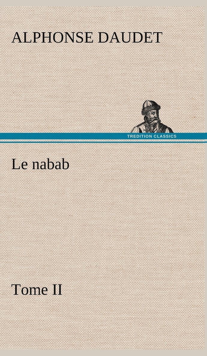 Le nabab, tome II 1