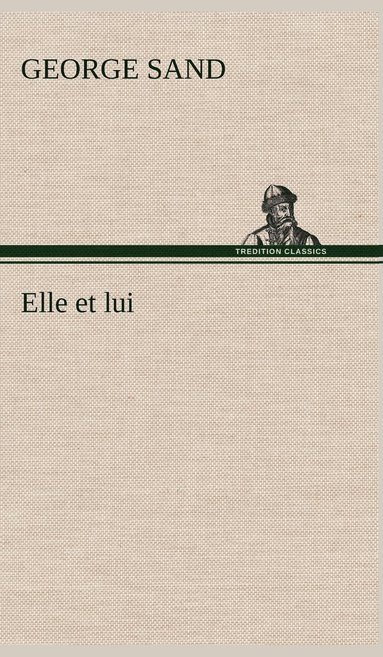 bokomslag Elle et lui