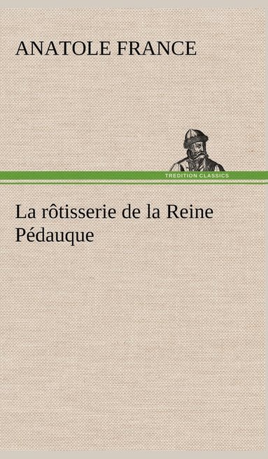 bokomslag rôtisserie de la Reine Pédauque