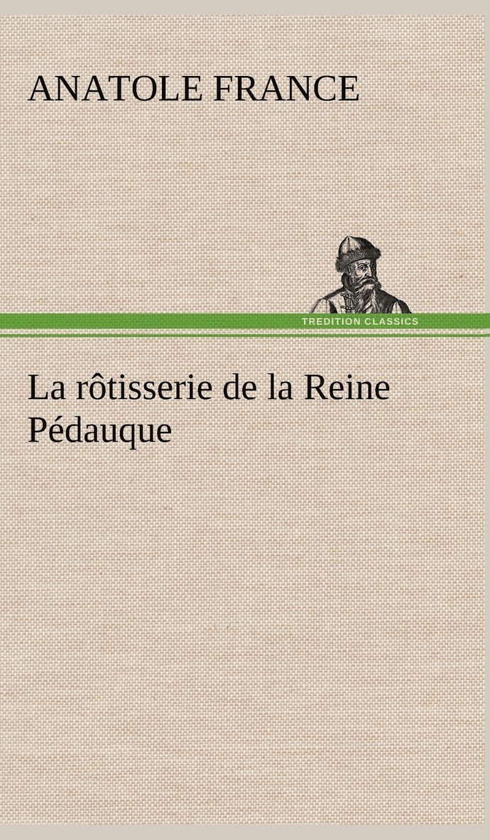 La rtisserie de la Reine Pdauque 1