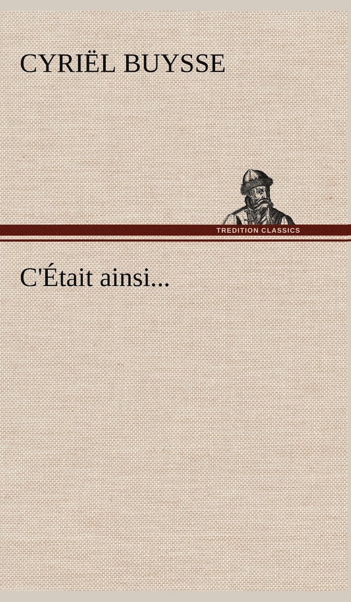 C'Était ainsi...