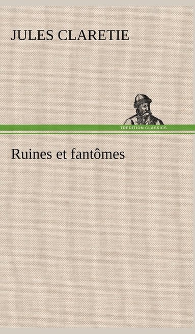bokomslag Ruines et fantômes