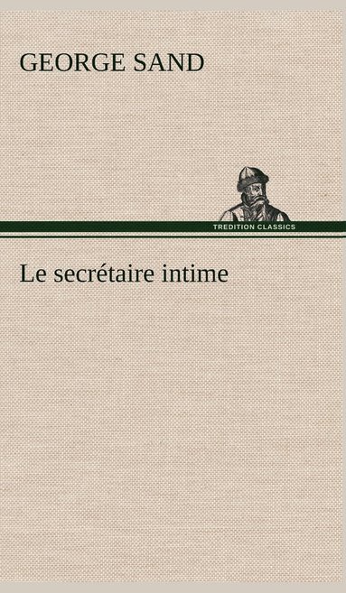 bokomslag Le secrtaire intime