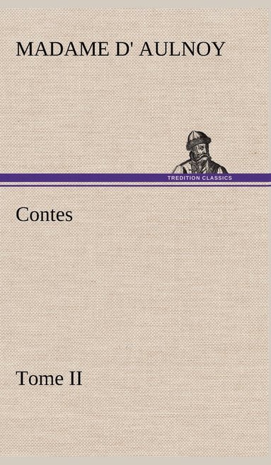 bokomslag Contes, Tome II