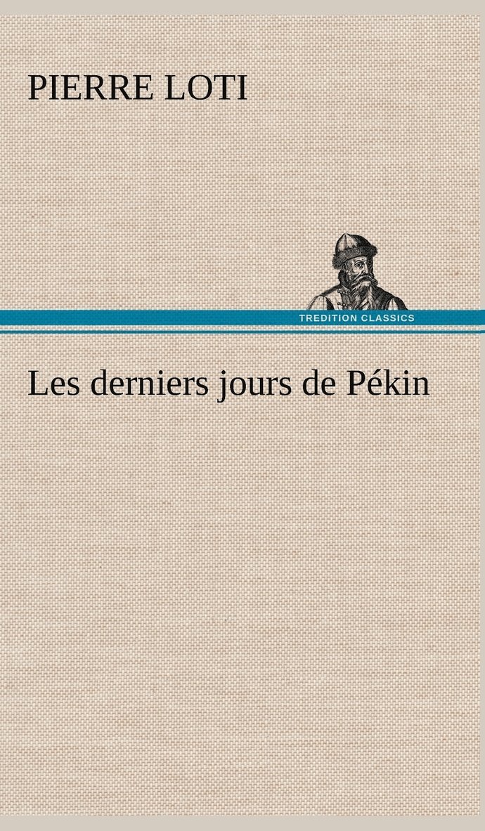 Les derniers jours de Pkin 1