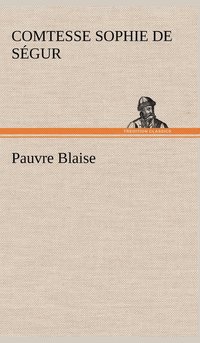 bokomslag Pauvre Blaise