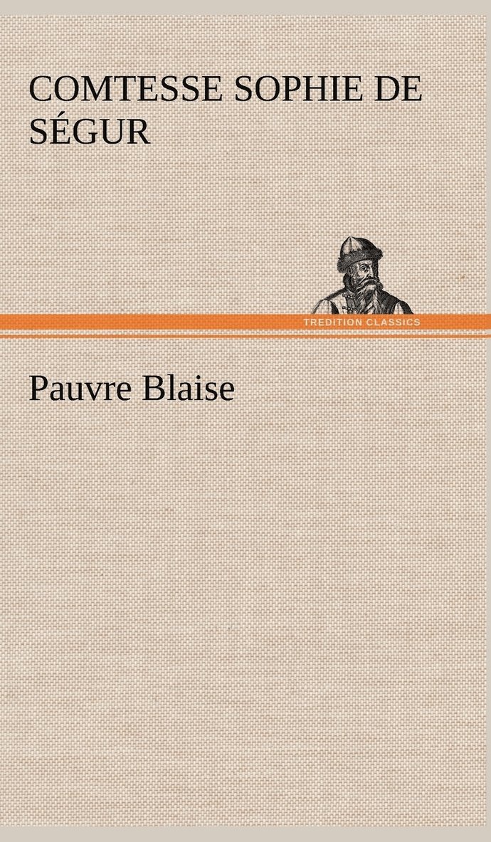 Pauvre Blaise 1