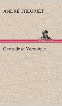 bokomslag Gertrude et Veronique