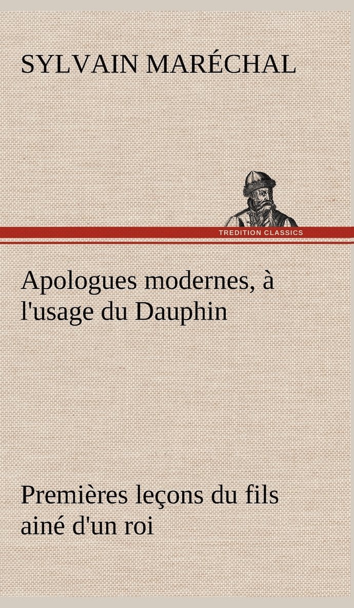 Apologues modernes,  l'usage du Dauphin premires leons du fils ain d'un roi 1