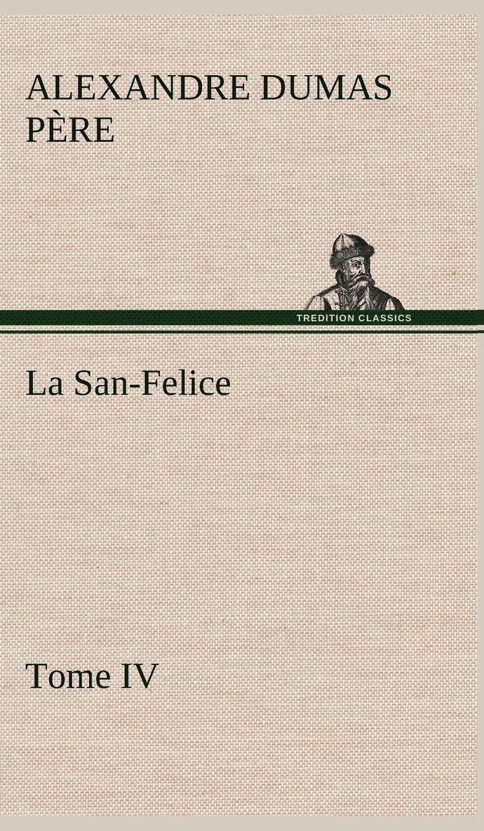 La San-Felice, Tome IV 1