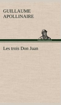 bokomslag Les trois Don Juan